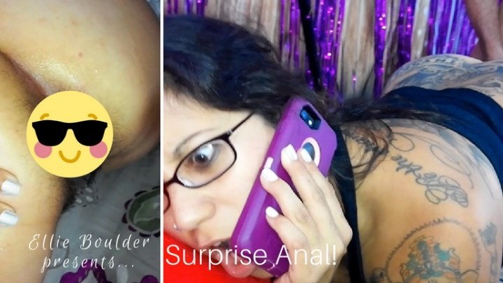Ellieboulder Surprise Anal