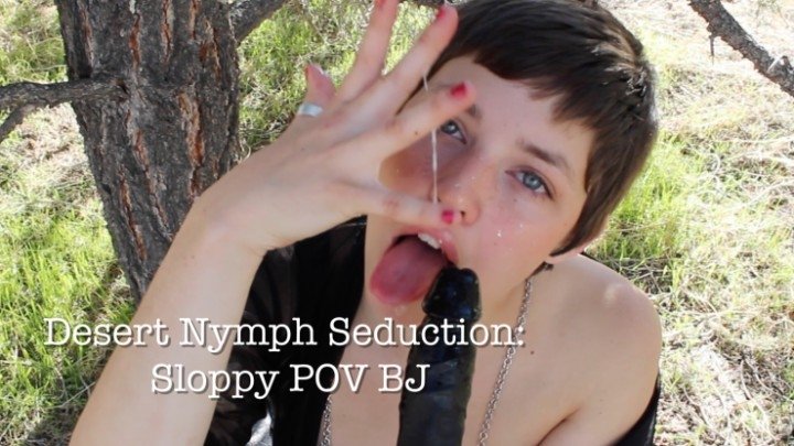 [Full HD] Emma Choice Desert Nymph Seduction Sloppy Pov Bj - Emma Choice - ManyVids - 00:11:24 | Blowjob, Outdoors, Pov - 1,2 GB