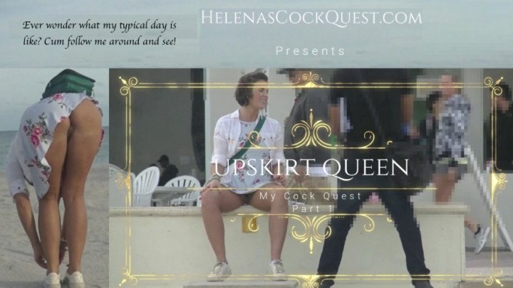 Helenas Cock Quest My Cock Quest 1 Pt1 Im Upskirt Queen