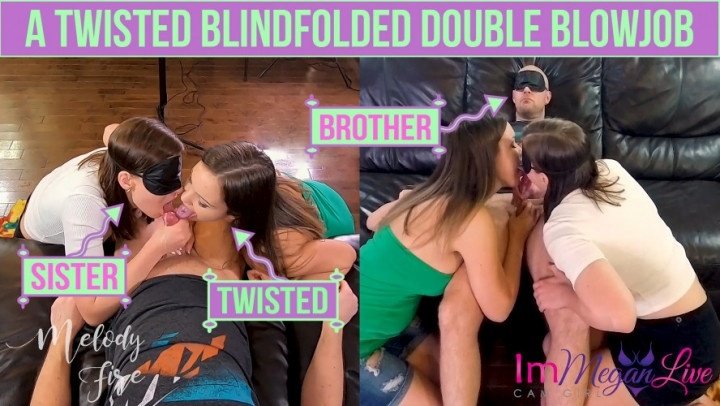 Immeganlive A Twisted Blindfolded Double Blowjob