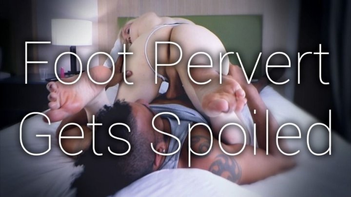 Stacy Sadistic Foot Pervert Gets Spoiled