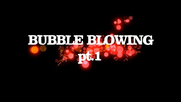 Throatwars Bubble Blowing Pt 1