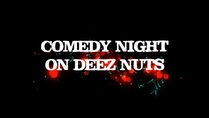 Throatwars Comedy Night On Deez Nuts
