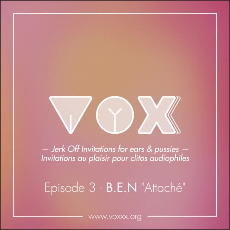 [SD] Voxxx Audio Pour Femme Ben Est Attach Excite Le En Te Faisant Jouir - Vox_Xx - -00:07:14 | Porno Pour Femme, Voxxx, Porn For Women - 57 MB