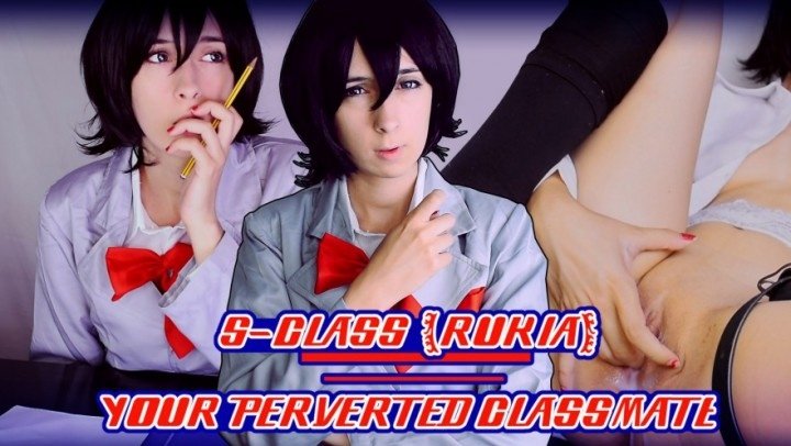 S Class Rukia Your Perverted Classmate